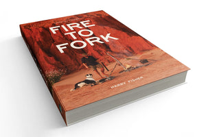 fire to fork by harry fisher book